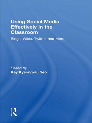 cover image of Using Social Media Effectively in the Classroom
